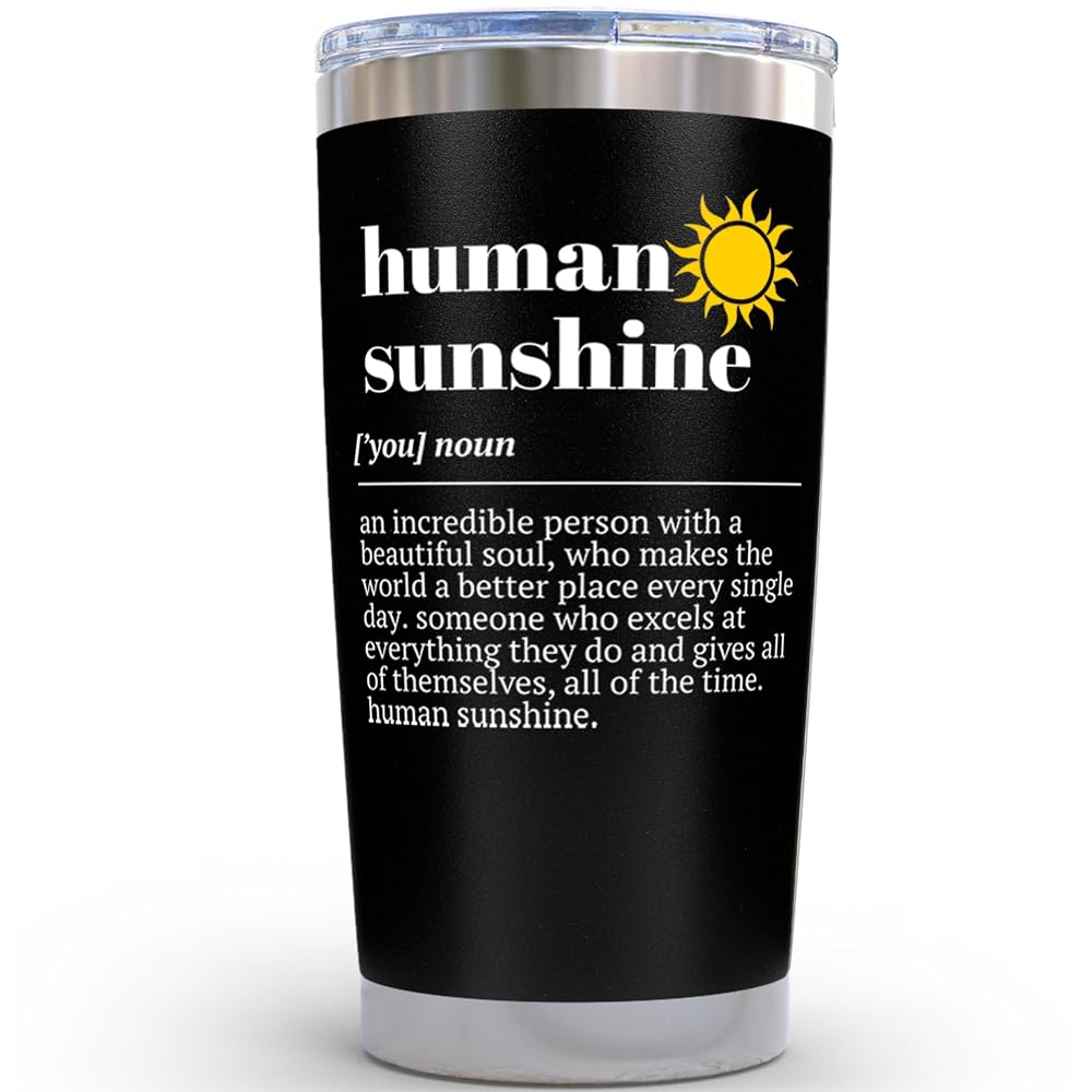 "Human Sunshine" Inspirational Tumbler