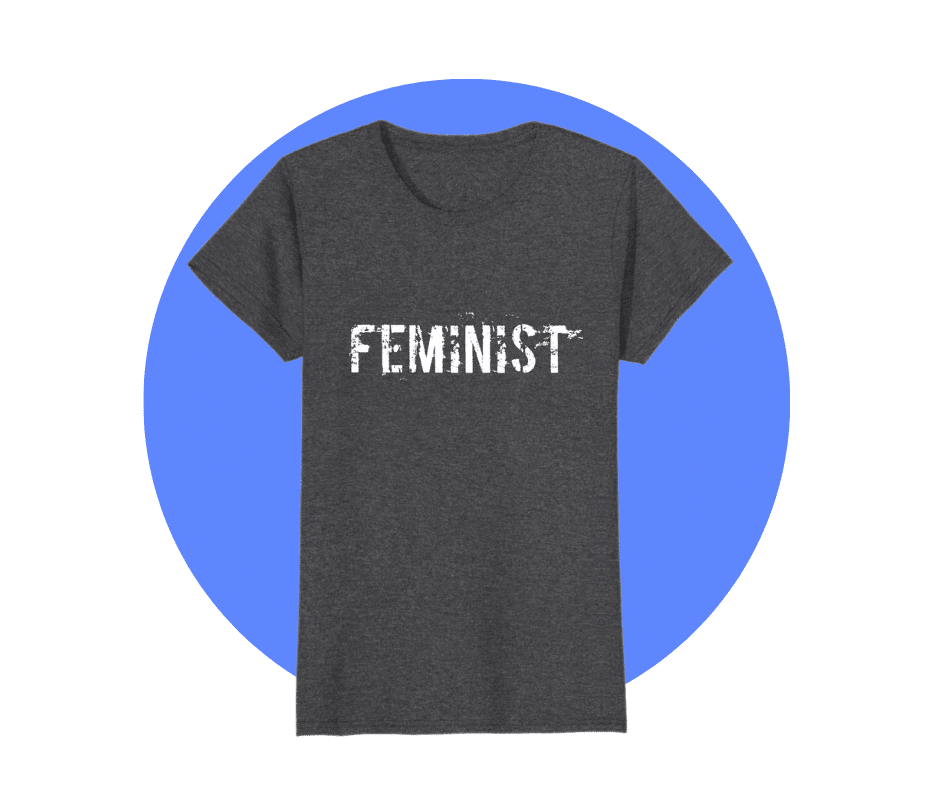 Feminist T Shirt
