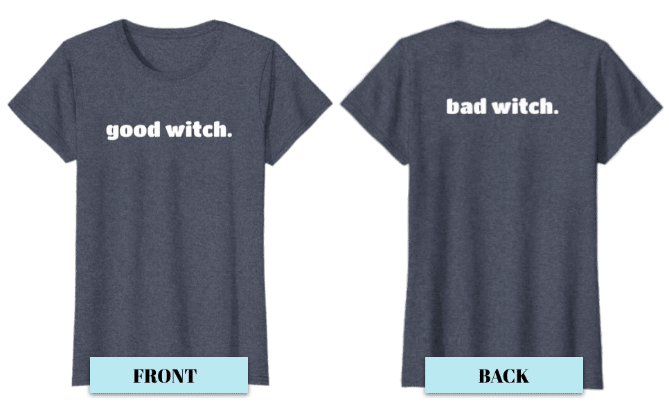 Funny Halloween Shirts 2025: 2 Sided Good Witch, Bad Witch Front Back Tee 2025
