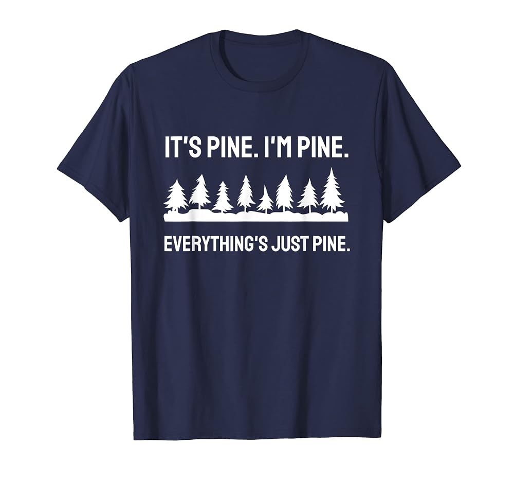 Everything's Pine