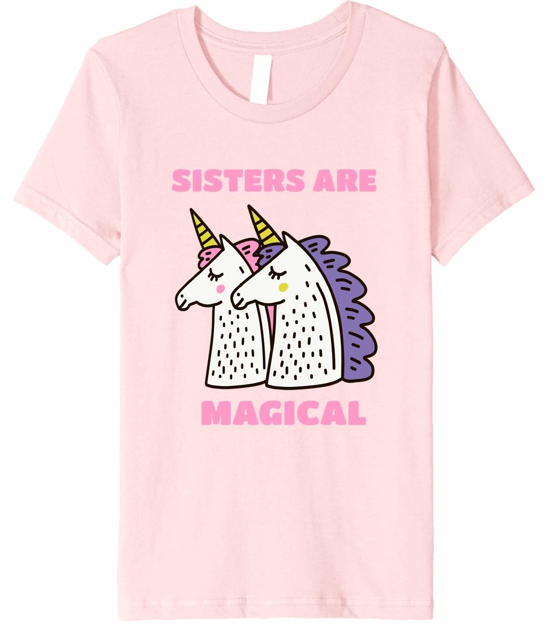 Sisters Are Magical Tee Gift