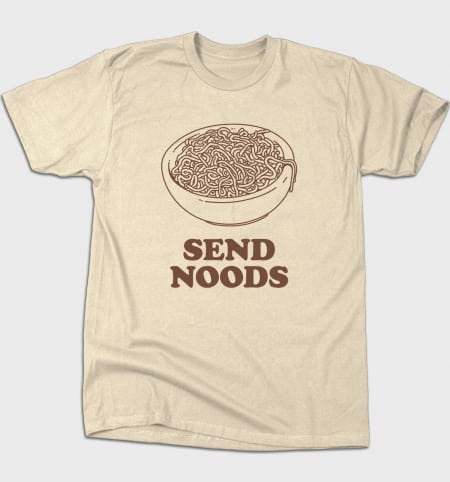 Cool Women's Graphic Tees 2018: Send Noods T-Shirt