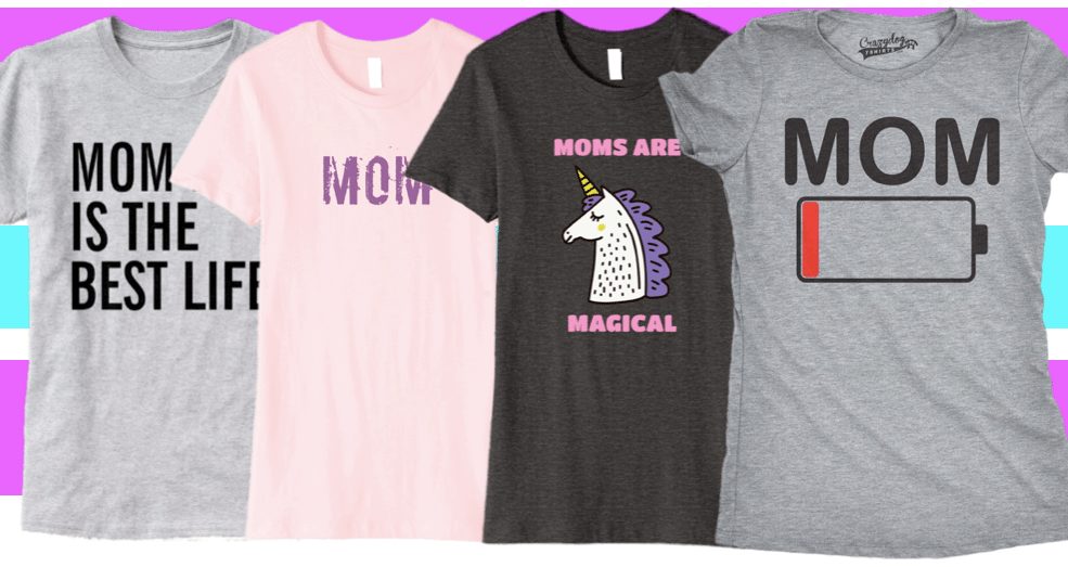 Cheap Mom Life Shirts 2024 - Funny T-Shirts for Mom or Mothers Day