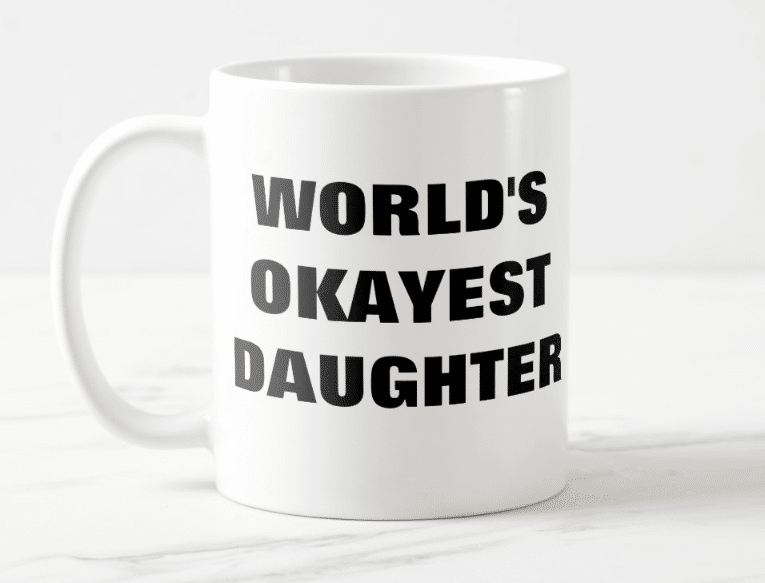 Best Gifts for Daughter 2023: World's Okayest Daughter 2023