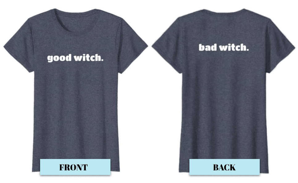 Funny Halloween Shirts 2023: 2 Sided Good Witch, Bad Witch Front Back Tee 2023