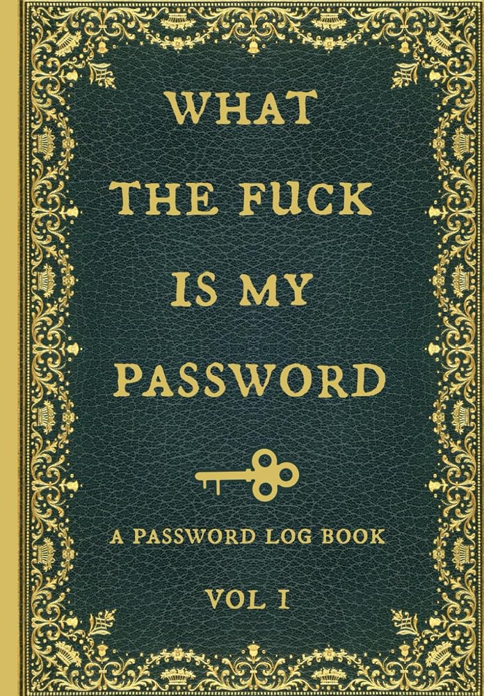 What the F Is My Password Log Book
