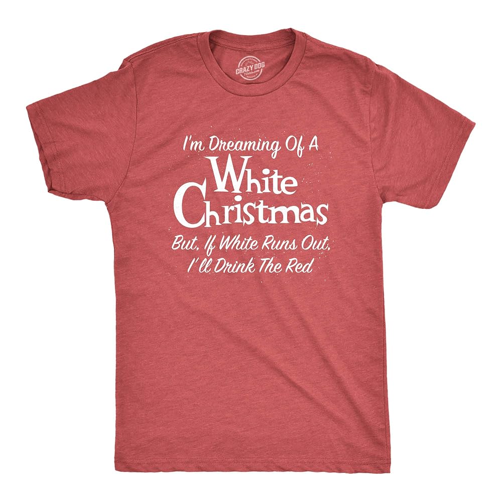 Dreaming of a White Christmas (But I'll Drink Red)
