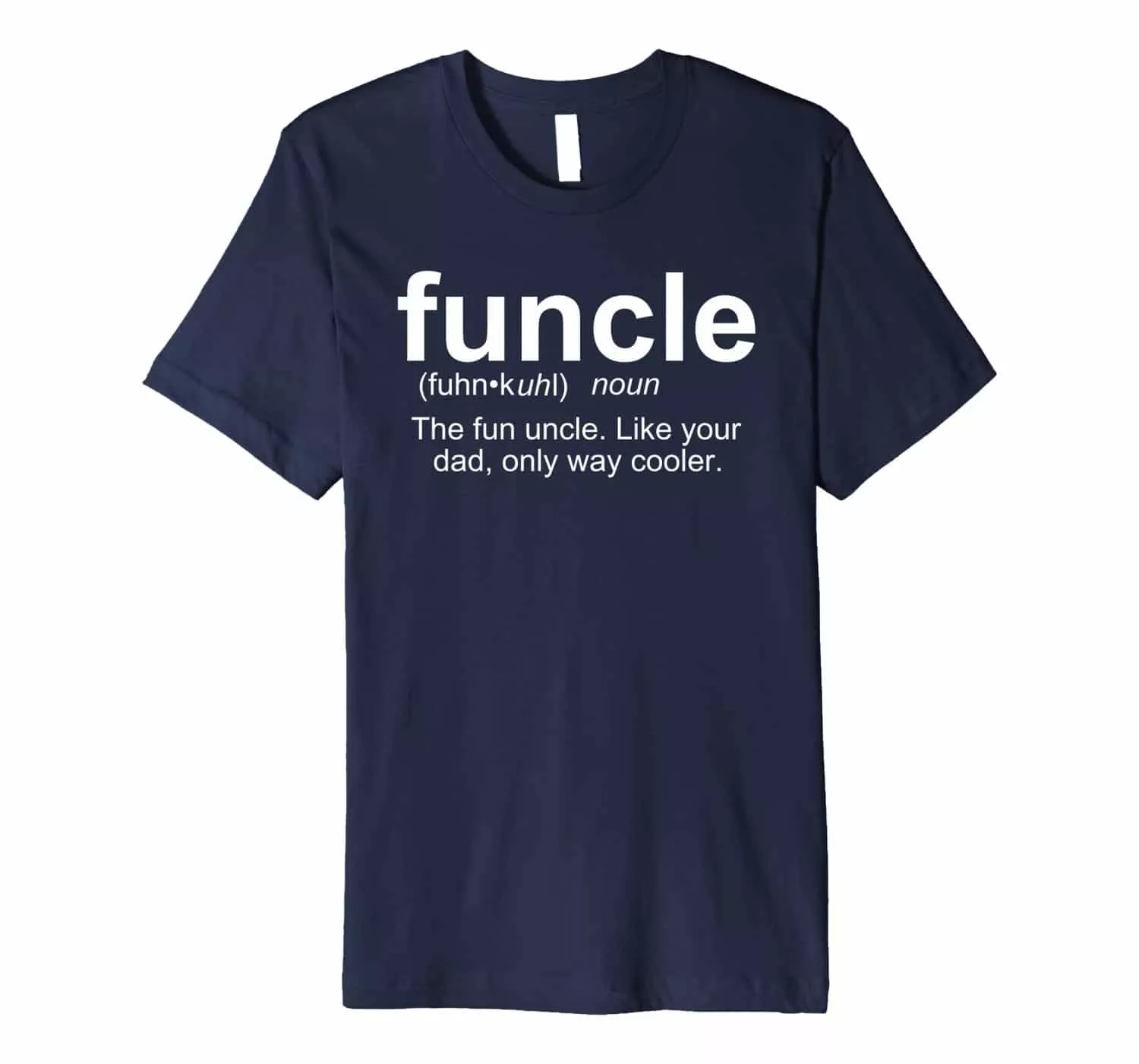 Funcle T-Shirt Gift for Uncle 2018 - 2024