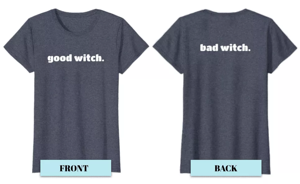 Funny Halloween Shirts 2024: 2 Sided Good Witch, Bad Witch Front Back Tee 2024