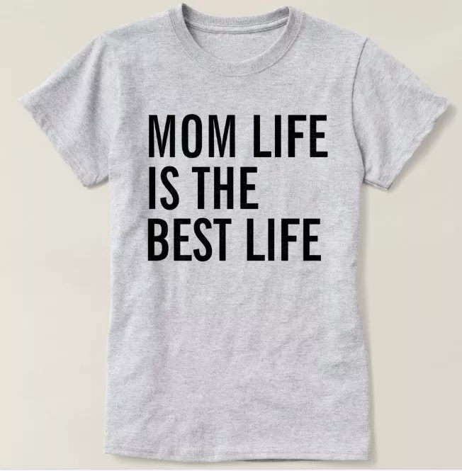 Mom Life Shirts 2018: Funny Mom Life is the Best Life T-Shirt 2024